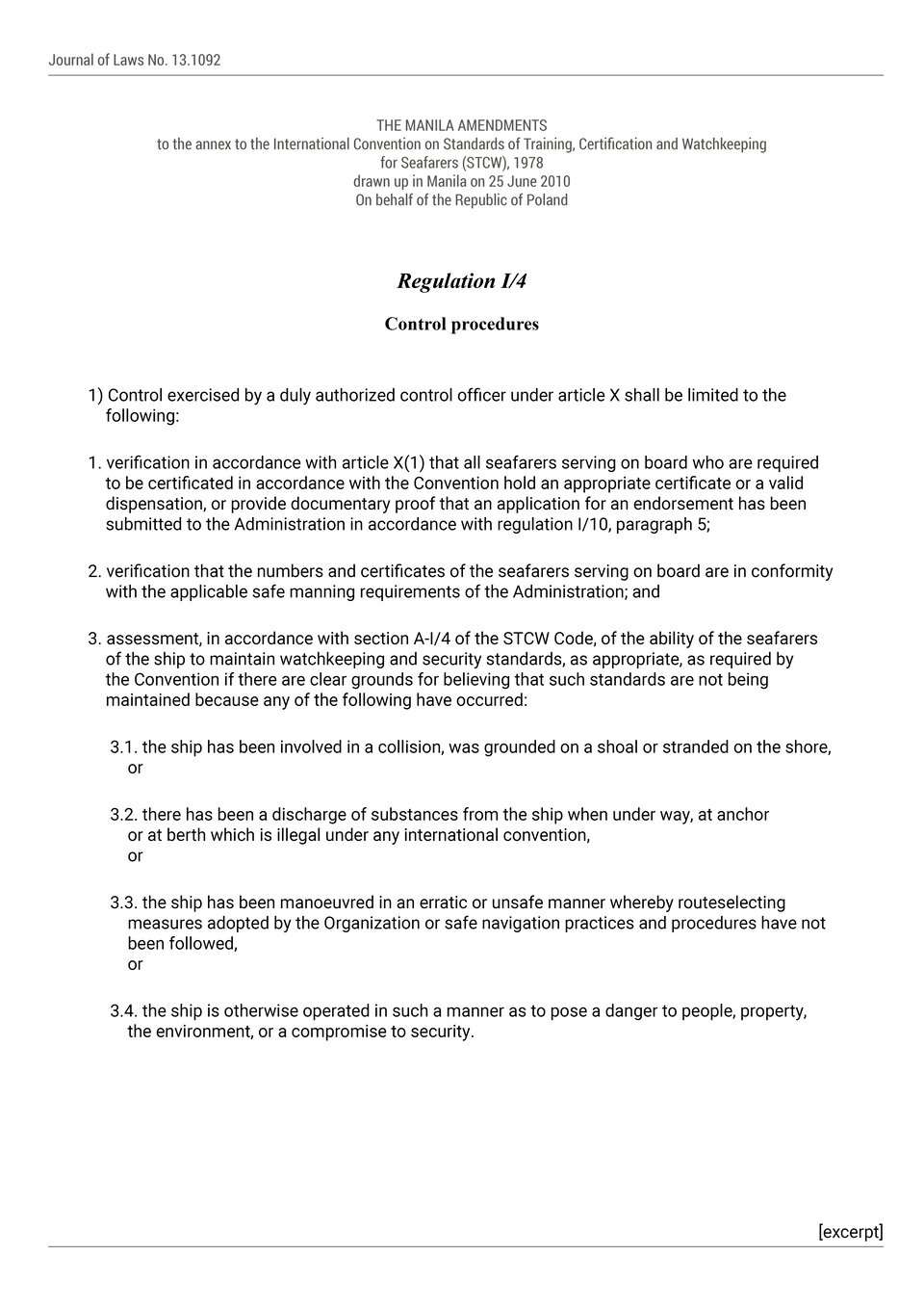 The document is an excerpt from a document titled The Manila Amendments to the annex to the International Convention on Standards of Training, Certification and Watchkeeping for Seafarers (STCW), 1978, drawn up in Manila on 25 June 2010. Dokument przedstawia fragment dokumentu o nazwie Zmiany z Manili do załącznika do Międzynarodowej Konwencji o wymaganiach w zakresie wyszkolenia marynarzy, wydawania im świadectw oraz pełnienia wacht, 1978, sporządzone w Manili dnia 25 czerwca 2010 r.