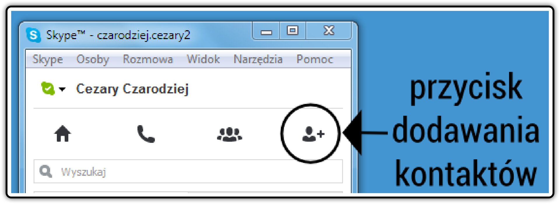 Zrzut fragmentu okna komunikatora Skype z zaznaczonym przyciskiem dodawania kontaktów