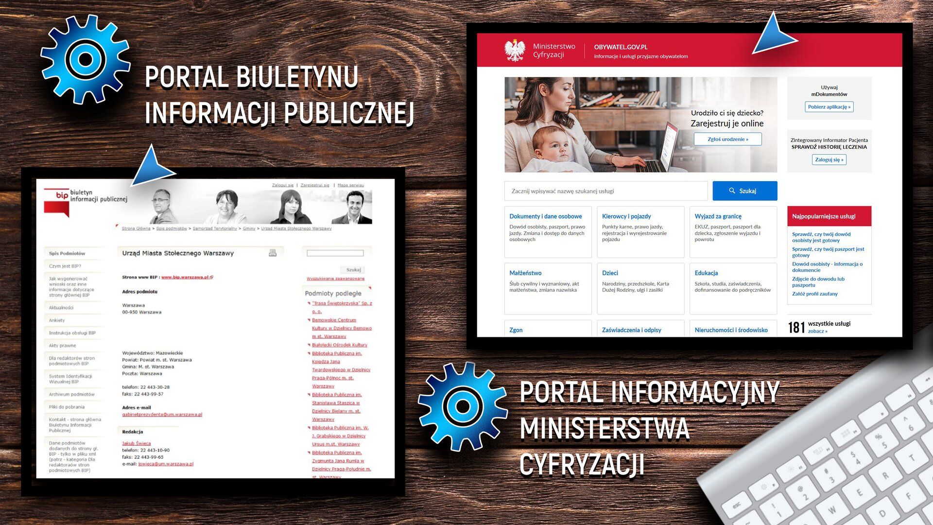 W prostokątnej ramce na brązowym tle po lewej stronie znajduje się niebieskie koło zębate i poniżej biały napis „BIULETYN INFORMACJI PUBLICZNEJ” z niebieskim wskaźnikiem na ilustrację – zrzut z ekranu ze strony internetowej Biuletynu Informacji Publicznej. Na grafice prezentującej stronę internetową Biuletynu znajduje się flaga biało-czerwona ze skrótem BIP. Poniżej w kolumnach zaprezentowane są dane ze strony Biuletynu Informacji Publicznej Miasta Stołecznego Warszawy. W dolnym prawym rogu jest umieszczona biała klawiatura komputerowa. Nad klawiaturą umieszczone jest niebieskie koło zębate i napis Portal Informacyjny Ministerstwa Cyfryzacji. Drugie zdjęcie to również zrzut z ekranu ze strony internetowej, tym razem prezentujący „Portal Informacyjny Ministerstwa Cyfryzacji”.
