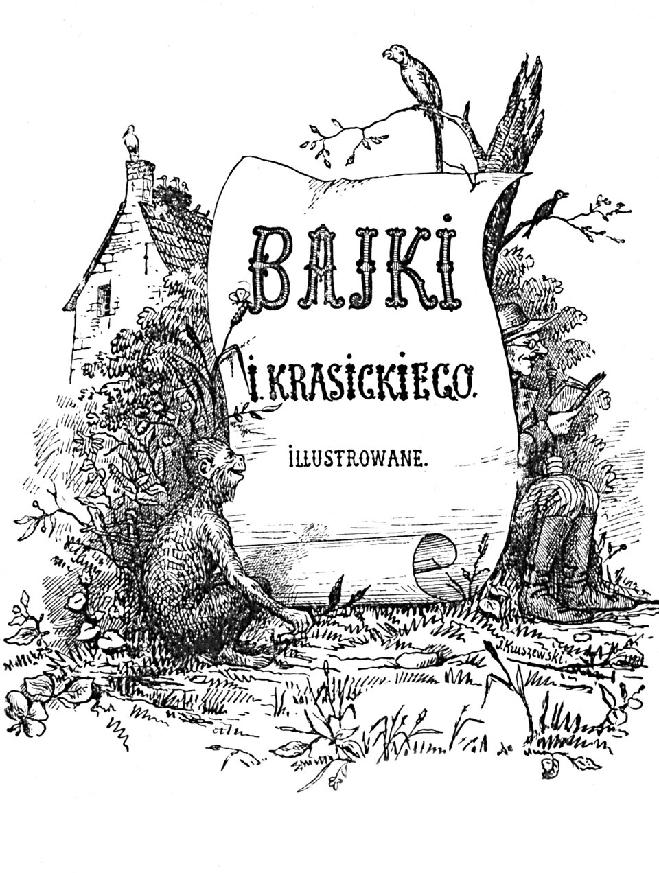 Bajki I. Krasickiego ilustrowane Źródło: Józef Wincenty Kruszewski, Bajki I. Krasickiego ilustrowane, 1886, domena publiczna.