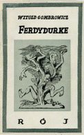 Okładka pierwszego wydania Ferdydurke według projektu Brunona Schulza. Okładka pierwszego wydania Ferdydurke według projektu Brunona Schulza. Źródło: domena publiczna.