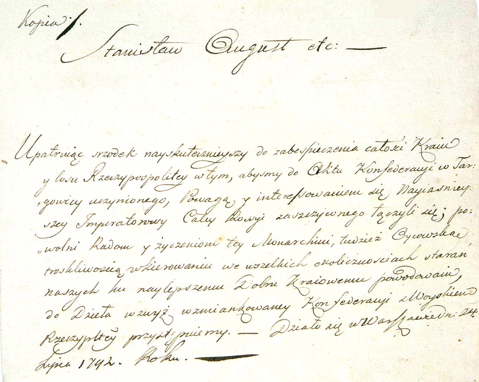 Akt przystąpienia Stanisława Augusta Poniatowskiego do konfederacji targowickiej Akt przystąpienia Stanisława Augusta Poniatowskiego do konfederacji targowickiej Źródło: 1792, domena publiczna.