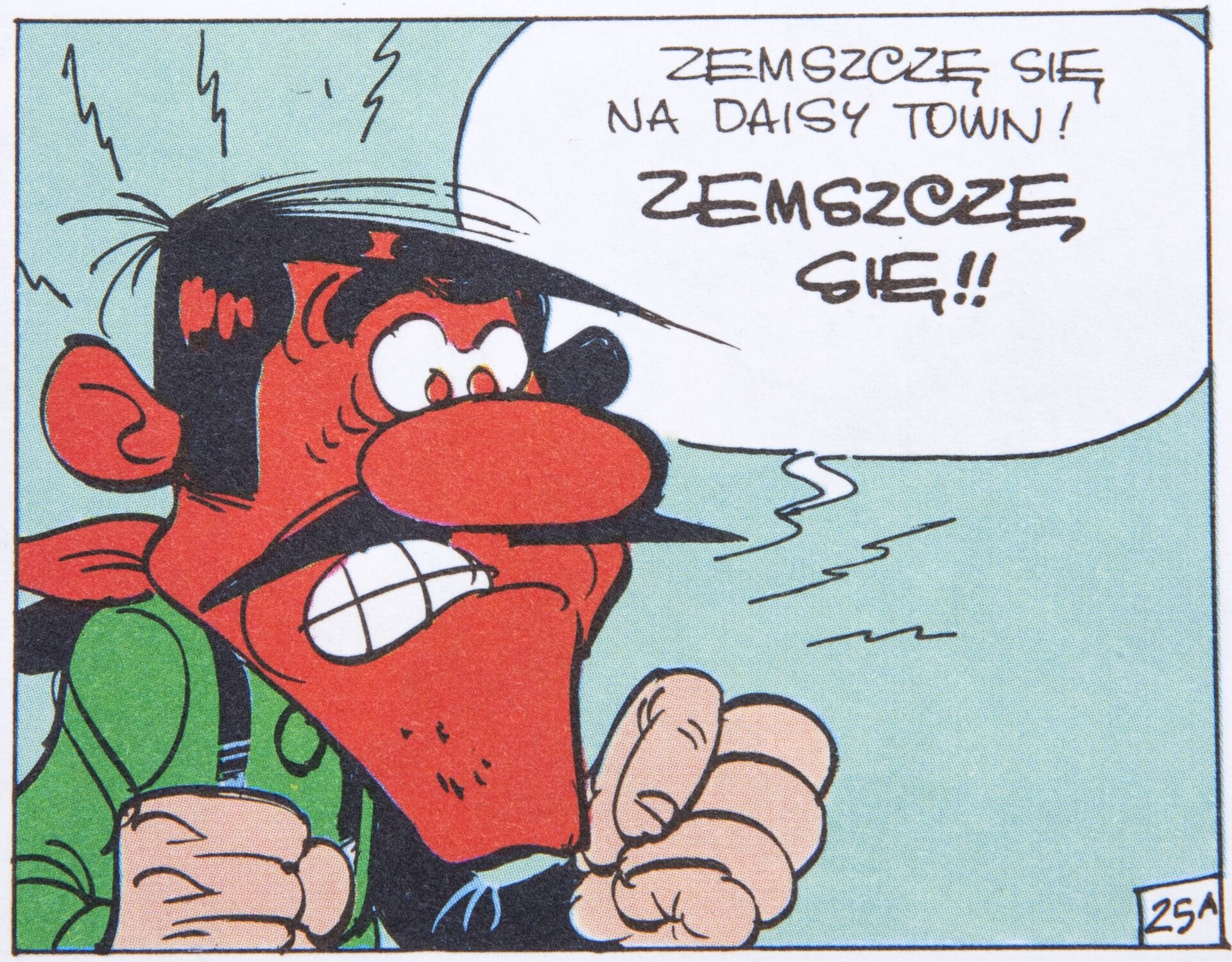 Ilustracja przedstawia fragment komiksu „Lucky Luke. Daisy Town”. Ukazuje mężczyznę ubranego w zieloną koszulę z zaciśniętymi pięściami. Postać ze złości szczerzy zęby i czerwieni się ze złości. Przy nim zamieszczony jest dymek ze słowami: Zemszczę się na Daisy Town! Zemszczę się!!
