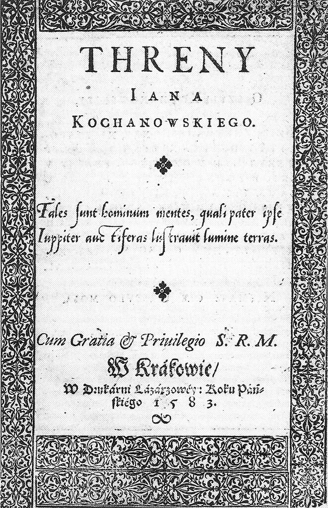 Treny Źródło: Jan Kochanowski, Treny, 1583, domena publiczna.