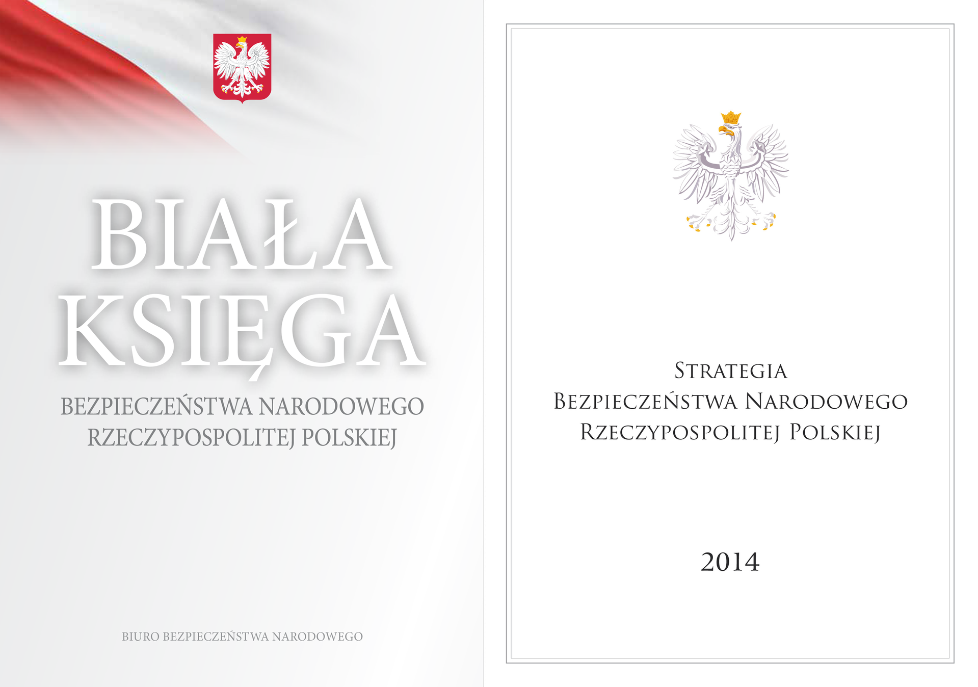 Ilustracja przedstawia dwa dokumenty. Dokumenty w kształcie pionowo ustawionego prostokąta. Białą Księgę bezpieczeństwa narodowego RP, po lewej stronie. Po prawej to Strategia Bezpieczeństwa Narodowego RP. Na górze Białej Księgi godło Polski. Biały orzeł w koronie na czerwonym tle. Godło umieszczone na biało-czerwonej fladze. Poniżej, na środku, tytuł dokumentu. W górnej części Strategii biały orzeł w koronie. Poniżej tytuł dokumentu i rok 2014.