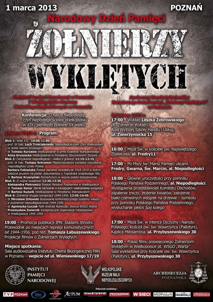 Plakat, informujący o obchodach Dnia Żołnierzy Wyklętych w Poznaniu w 2013 roku Źródło: Plakat, informujący o obchodach Dnia Żołnierzy Wyklętych w Poznaniu w 2013 roku, 2013, IPN, licencja: CC BY-SA 3.0.